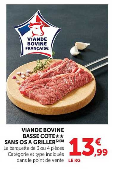 VIANDE BOVINE BASSE COTE** SANS OS A GRILLER(2)(B)