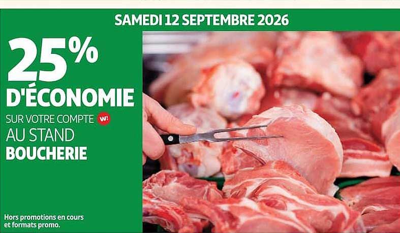 25% D'ÉCONOMIE SUR VOTRE COMPTE W! AU STAND BOUCHERIE