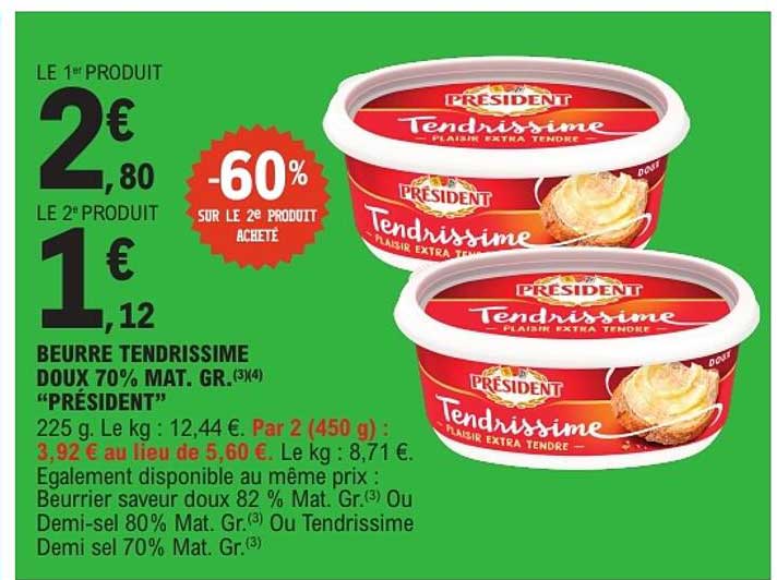 BEURRE TENDRISSIME DOUX 70% MAT. GR.(3)(4) “PRÉSIDENT”
