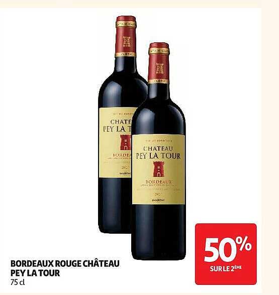 BORDEAUX ROUGE CHÂTEAU PEY LA TOUR