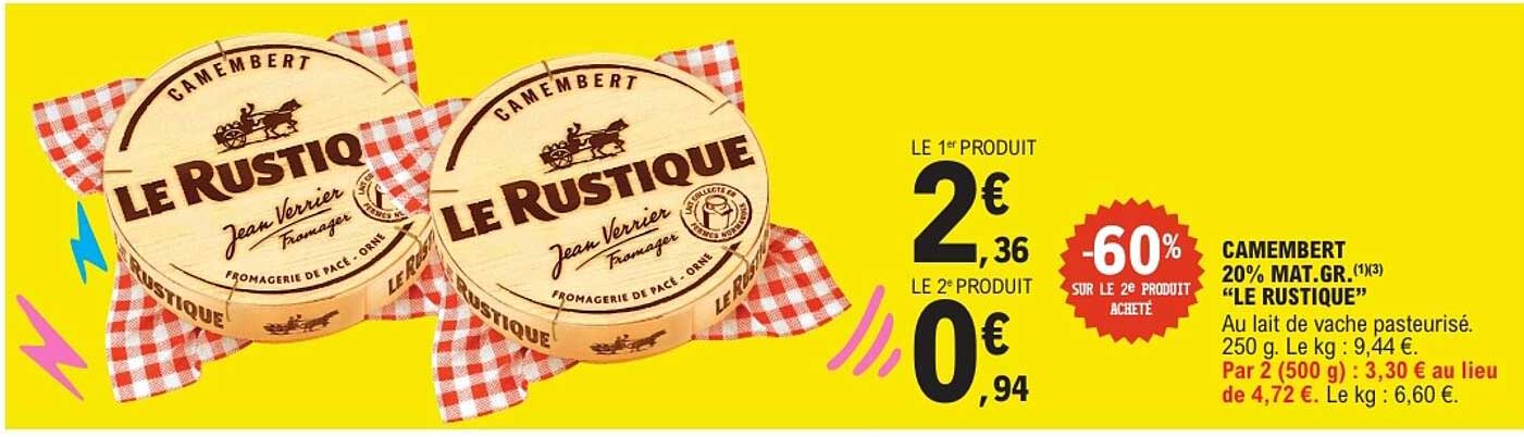 CAMEMBERT 20% MAT.GR. "LE RUSTIQUE"