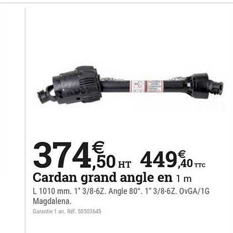 Cardan grand angle en 1 m