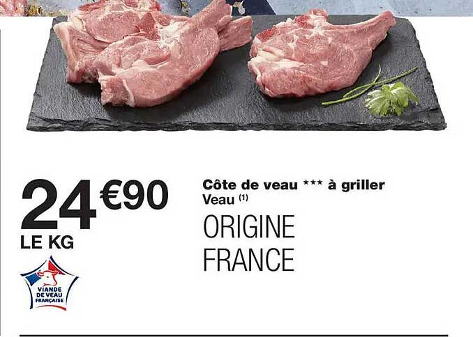 Côte de veau *** à griller
