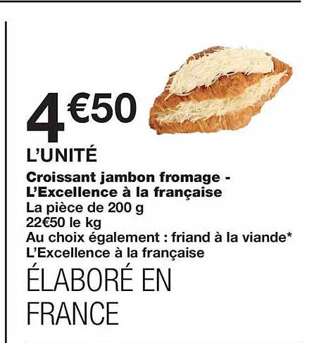 Croissant jambon fromage - L’Excellence à la française
