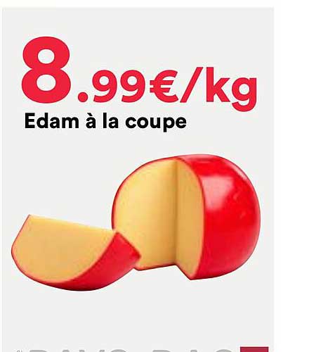 Edam à la coupe