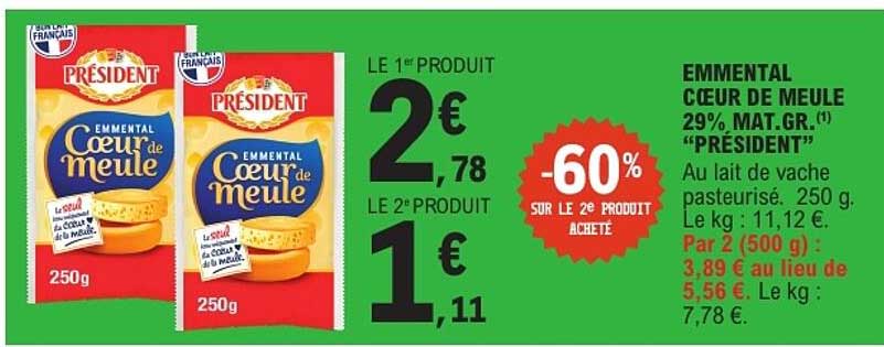 EMMENTAL CŒUR DE MEULE 29% MAT.GR.(1) “PRESIDENT”