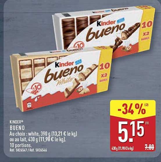 Kinder® BUENO Au choix : white, 390 g (13,21 € le kg) ou au lait, 430 g (11,98 € le kg). 10 portions.