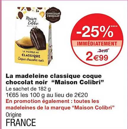 La madeleine classique coque chocolat noir “Maison Colibri”