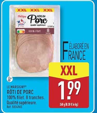 LE MARSIGNY® RÔTI DE PORC 100% filet, 8 tranches. Qualité supérieure. Ref. 5024965