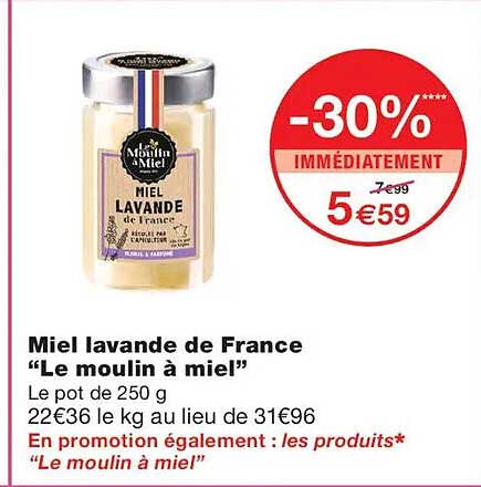 Miel lavande de France “Le moulin à miel”
