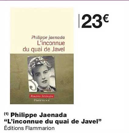 Philippe Jaenada “L'inconnue du quai de Javel”