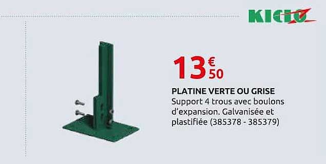 PLATINE VERTE OU GRISE