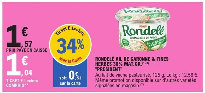 RONDÉLÉ AIL DE GARONNE & FINES HERBES 30% MAT.GR. "PRESIDENT"