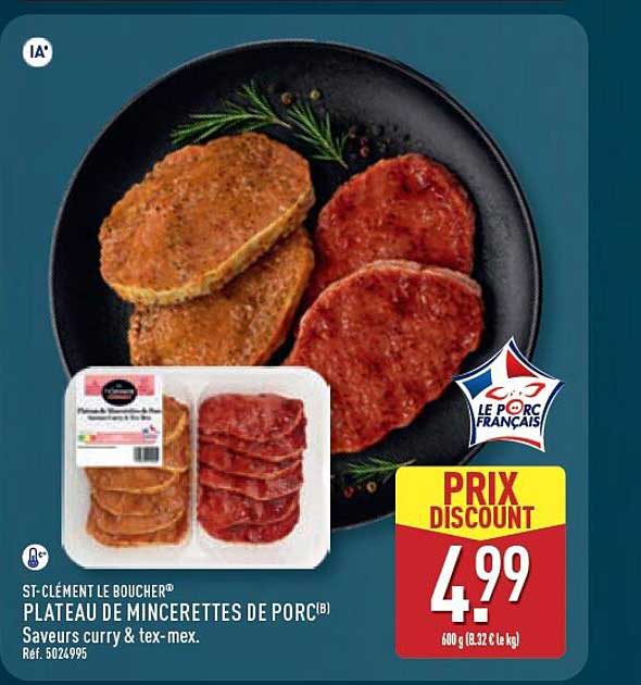 ST-CLÉMENT LE BOUCHER® PLATEAU DE MINCETTES DE PORC(B) Saveurs curry & tex-mex.