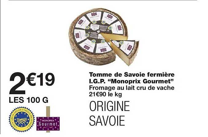 Tomme de Savoie fermière I.G.P. “Monoprix Gourmet”