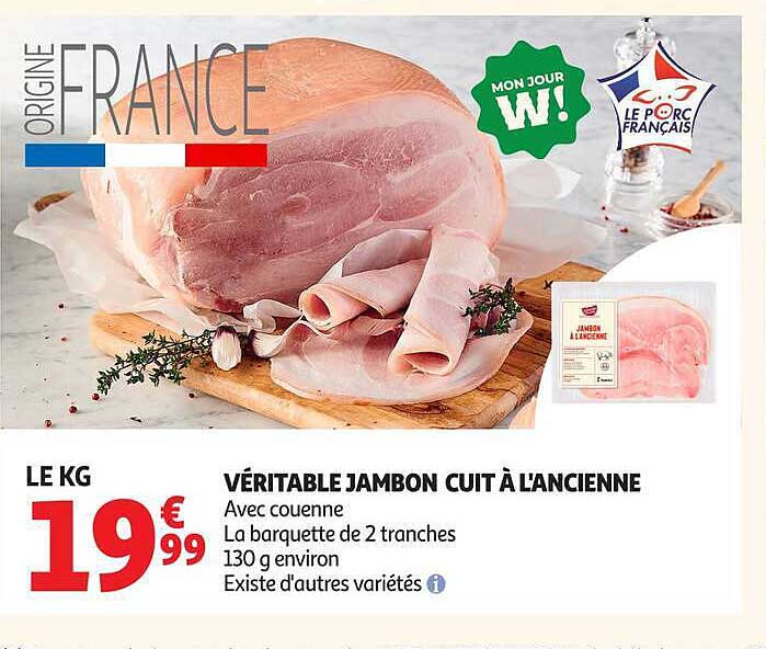 VÉRITABLE JAMBON CUIT À L'ANCIENNE