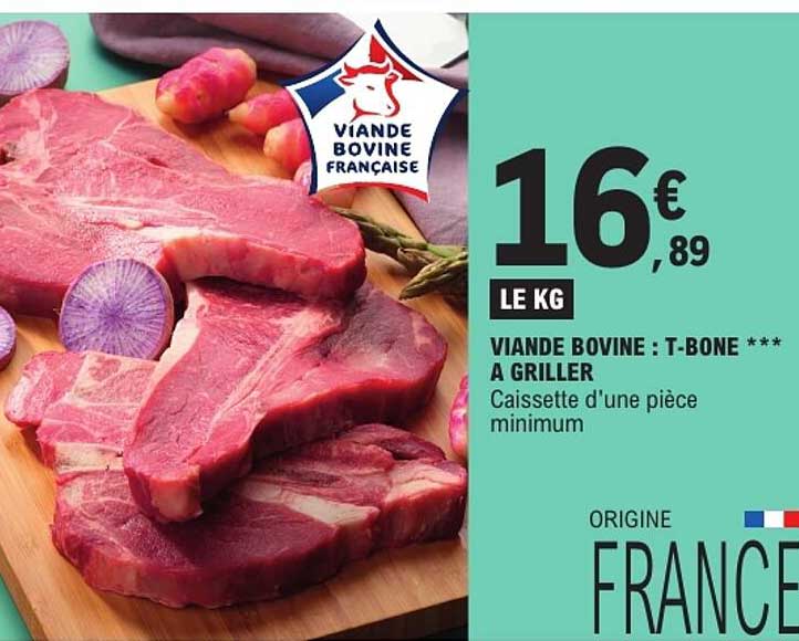 VIANDE BOVINE : T-BONE *** A GRILLER