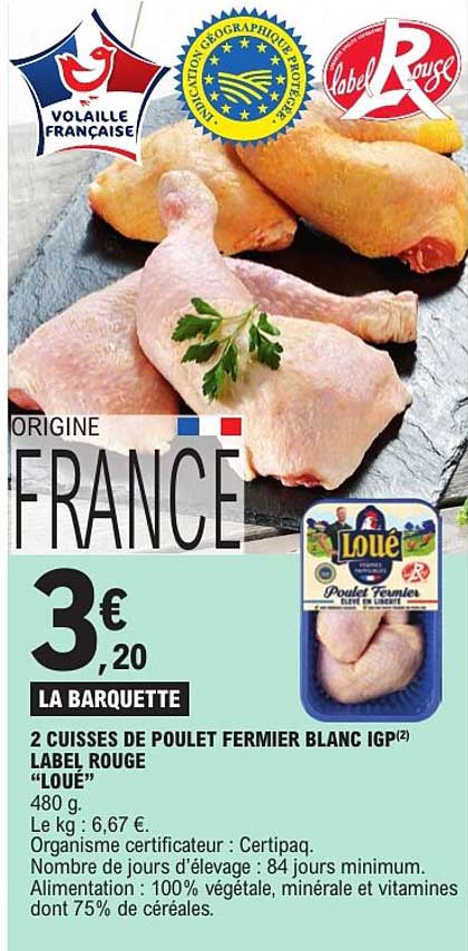 2 CUISSES DE POULET FERMIER BLANC IGP LABEL ROUGE “LOUÉ”
