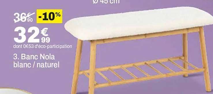 3. Banc Nola blanc / naturel