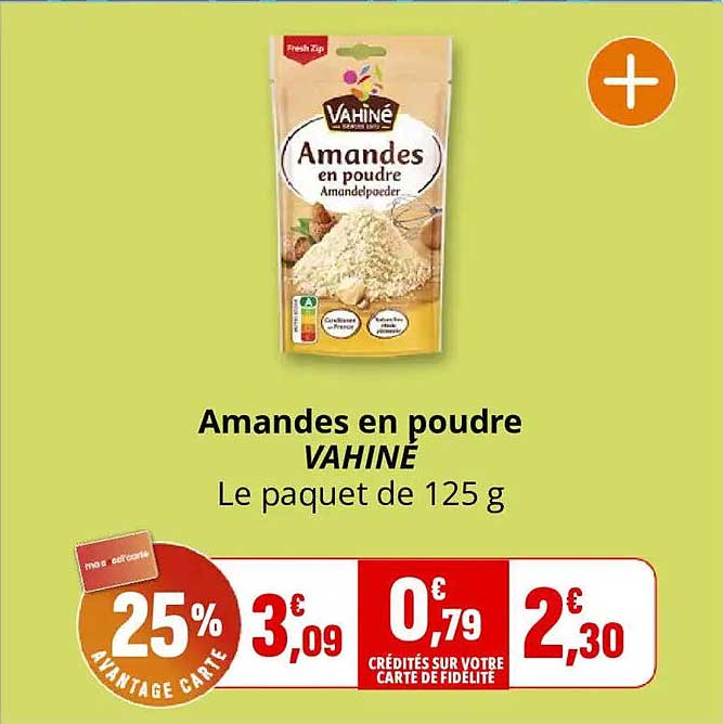 Amandes en poudre VAHINÉ Le paquet de 125 g