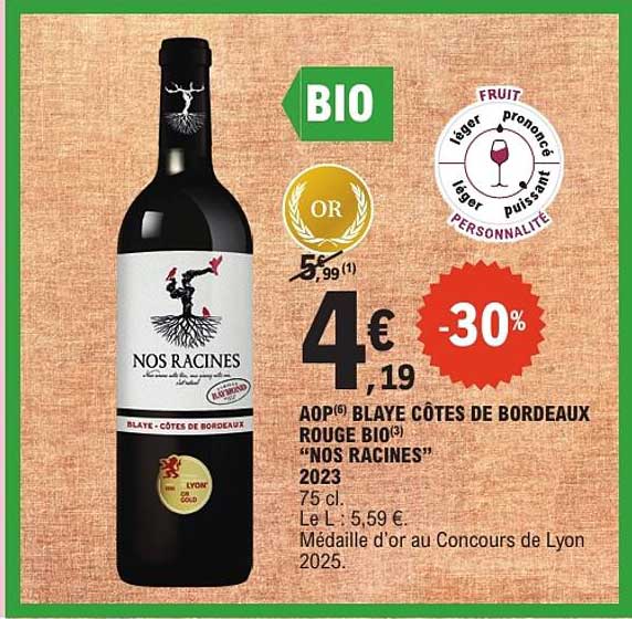 AOP BLAYE CÔTES DE BORDEAUX ROUGE BIO "NOS RACINES" 2023