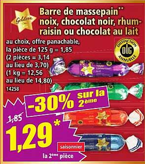 Barre de marsepain'' noix, chocolat noir, rhum- raisin ou chocolat au lait