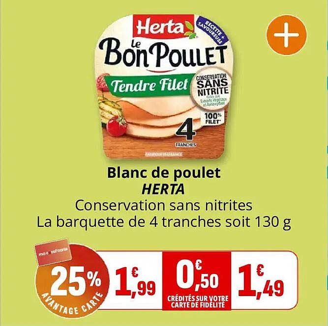 Blanc de poulet HERTA Conservation sans nitrites La barquette de 4 tranches soit 130 g