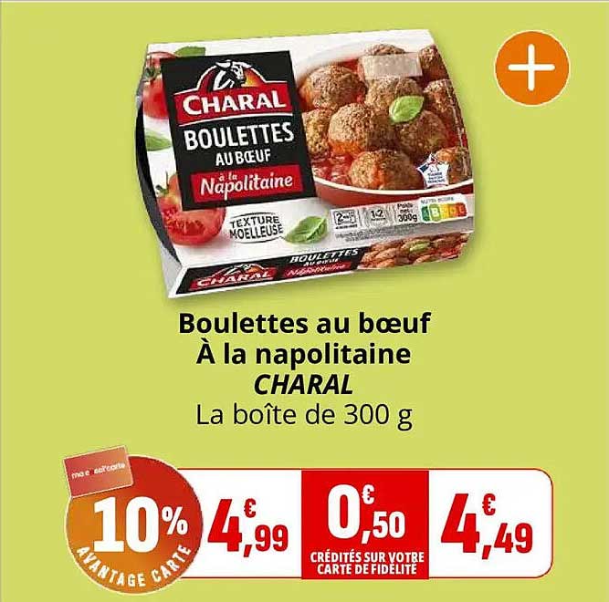 Boulettes au boeuf À la napolitaine CHARAL La boîte de 300 g
