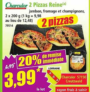 Charculor 2 Pizzas Reine(a)