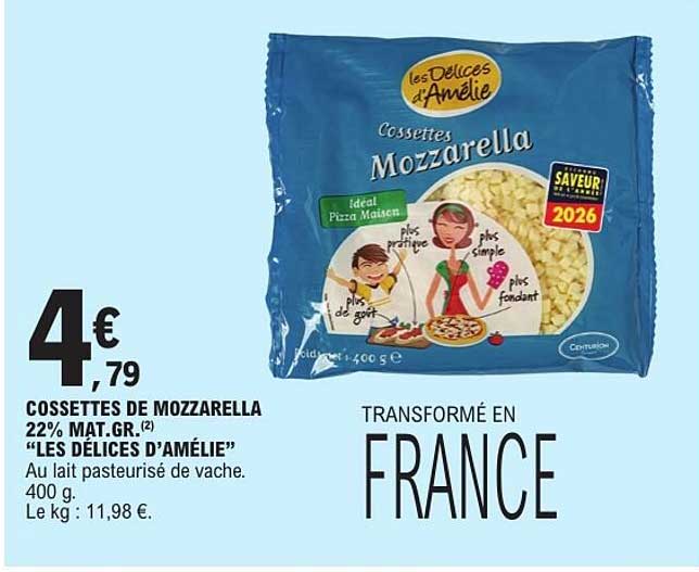 COSSETTES DE MOZZARELLA 22% MAT.GR. «LES DÉLICES D’AMÉLIE»
