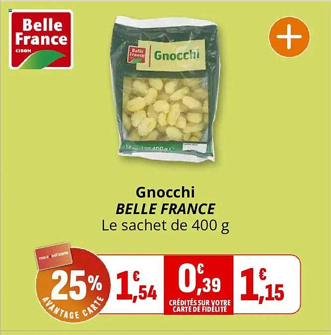 Gnocchi BELLE FRANCE Le sachet de 400 g