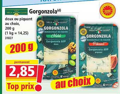 Gorgonzola doux ou piquant au choix, 200 g