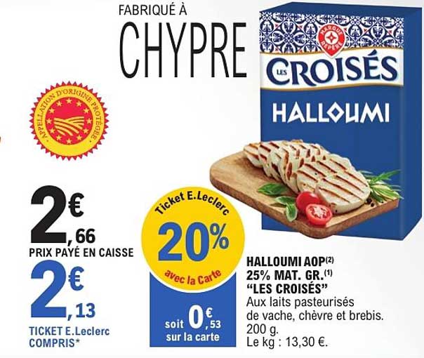 HALLOUMI AOP(2) 25% MAT. GR.(1) “LES CROISÉS”