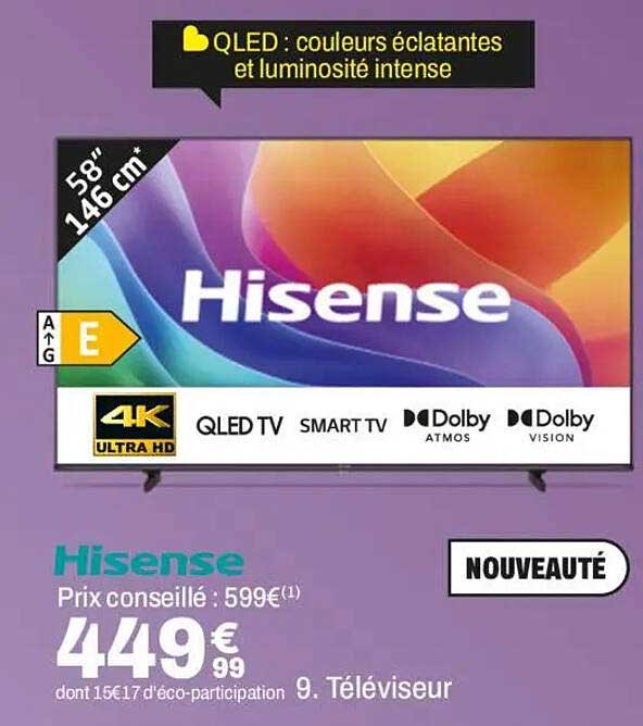 Hisense Prix conseillé : 599€ Téléviseur