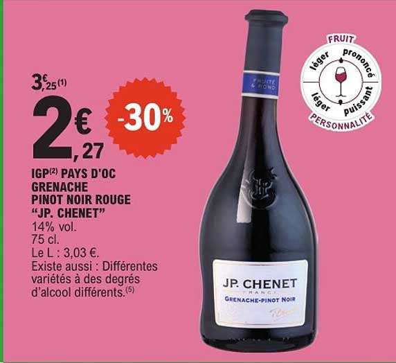IGP PAYS D'OC GRENACHE PINOT NOIR ROUGE "JP. CHENET"