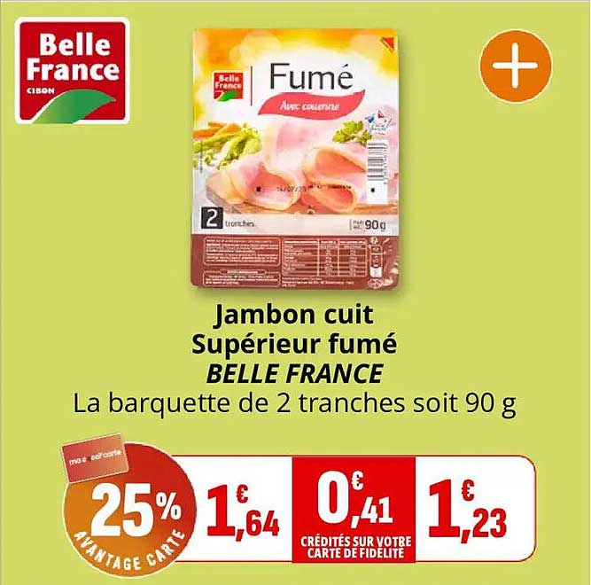 Jambon cuit Supérieur fumé BELLE FRANCE