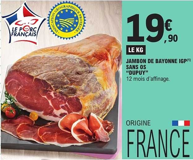 JAMBON DE BAYONNE IGP(*) SANS OS “DUPUY”
