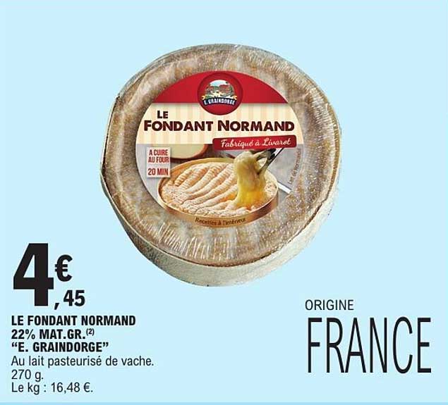 LE FONDANT NORMAND 22% MAT.GR. "E. GRAINDORGE"