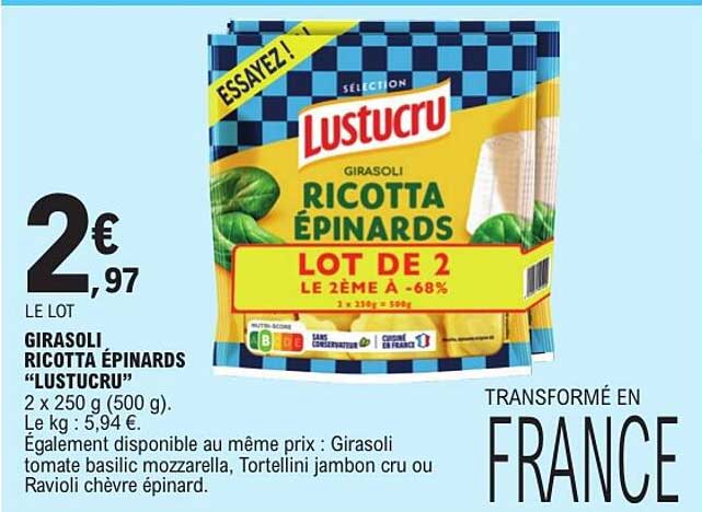 LE LOT GIRASOLI RICOTTA ÉPINARDS “LUSTUCRU”