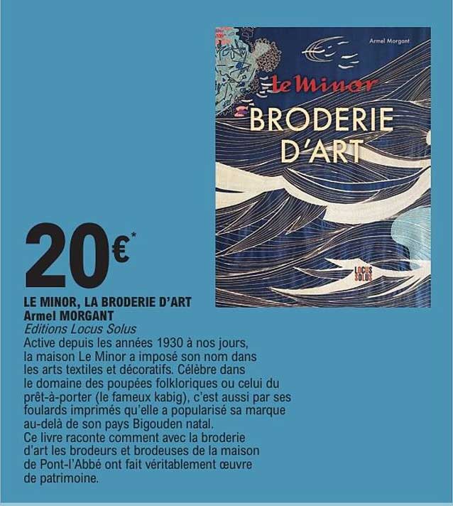 LE MINOR, LA BRODERIE D’ART