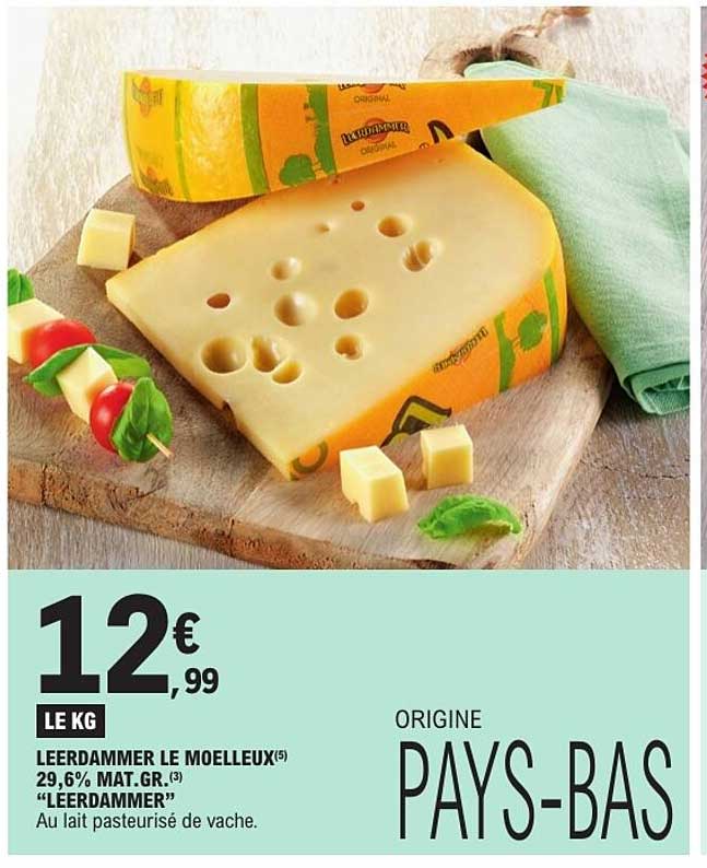 LEERDAMMER LE MOELLEUX 29,6% MAT.GR. "LEERDAMMER" Au lait pasteurisé de vache. ORIGINE PAYS-BAS