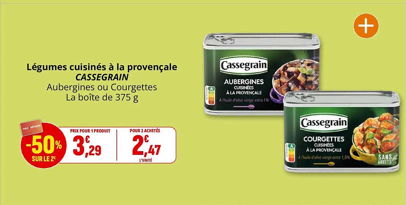 Légumes cuisinés à la provençale CASSEGRAIN Aubergines ou Courgettes La boîte de 375 g