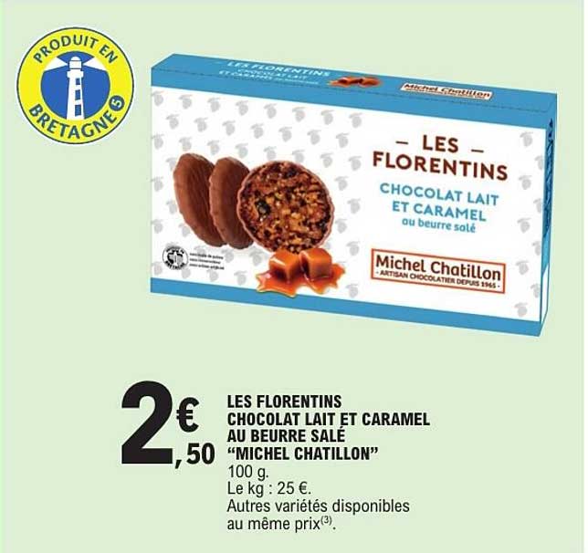 LES FLORENTINS CHOCOLAT LAIT ET CARAMEL AU BEURRE SALÉ “MICHEL CHATILLON”