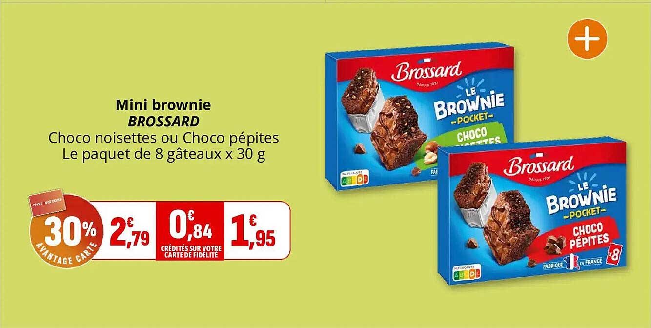 Mini brownie BROSSARD Choco noisettes ou Choco pépites Le paquet de 8 gâteaux x 30 g