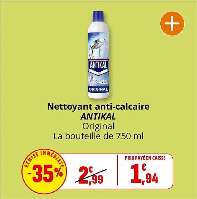 Nettoyant anti-calcaire ANTIKAL Original La bouteille de 750 ml