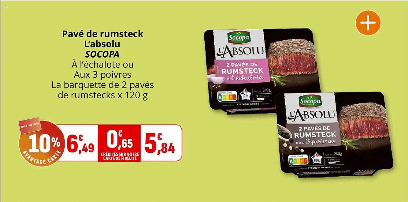 Pavé de rumsteck L'absolu SOCOPA À l’échalote ou Aux 3 poivres La barquette de 2 pavés de rumstecks x 120 g