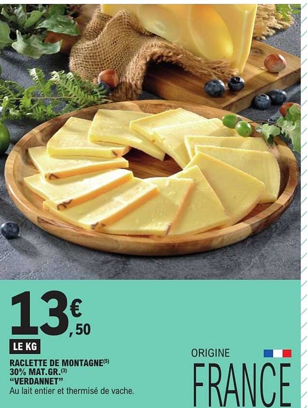 RACLETTE DE MONTAGNE(5) 30% MAT. GR. “VERDANNET”