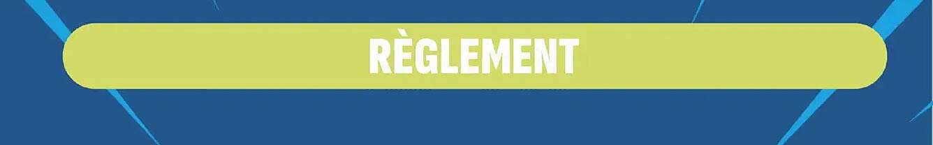 RÈGLEMENT