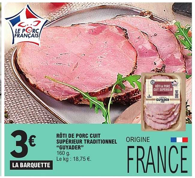 RÔTI DE PORC CUIT SUPÉRIEUR TRADITIONNEL “GUYADER”