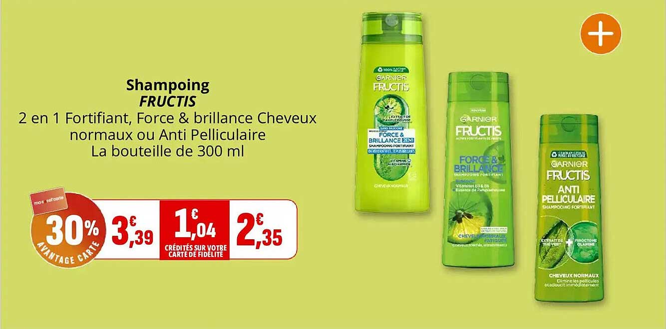 Shampoing FRUCTIS 2 en 1 Fortifiant, Force & brillance Cheveux normaux ou Anti Pelliculaire La bouteille de 300 ml
